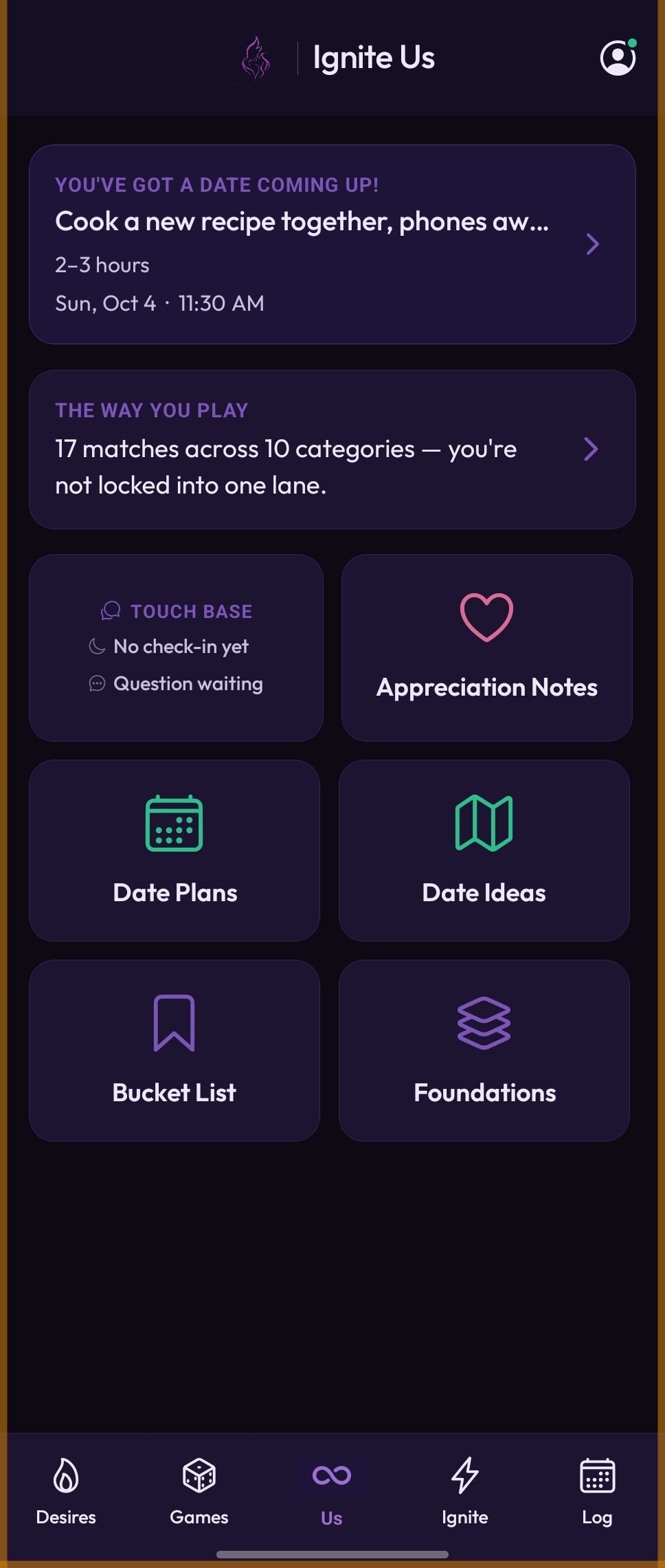 Ignite Us Us tab, showing an upcoming date reminder, a match summary across categories, and quick links for Touch Base, Appreciation Notes, Date Plans, Date Ideas, Bucket List, and Foundations